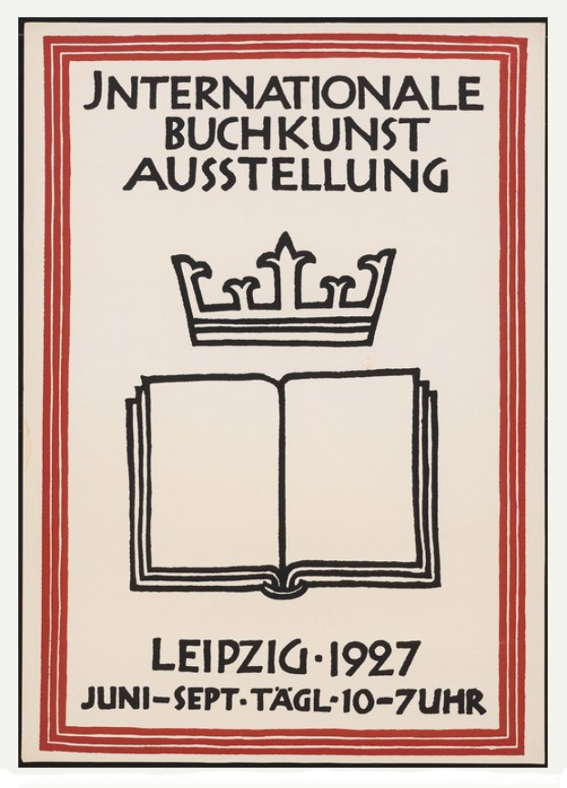 Plakat für die Internationale Buchkunstausstellung Leipzig 1927 mit ge├Âffnetem Buch und pr├Ąchtiger Krone
