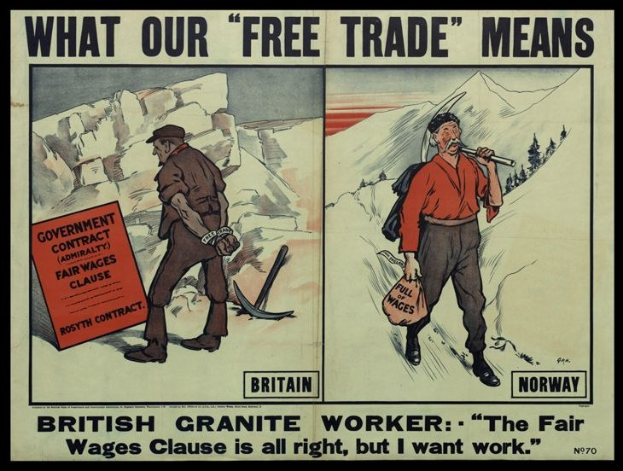Plakat mit einem britischen Granit Arbeiter vor einer Bergkulisse, mit Text: "Was unser freier Handel bedeutet - Britischer Granit Arbeiter - Die faire Lohnklausel ist in Ordnung, aber ich will Arbeit."