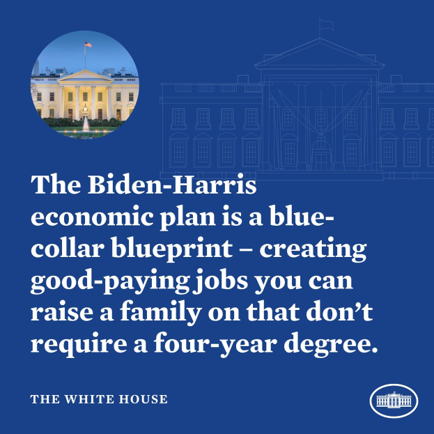 Plakat mit einem Bild des Weißen Hauses und Text, der den Biden-Harris-Wirtschaftsplan als Blueprint für Arbeitsplätze ohne Vierjahresstudium präsentiert.