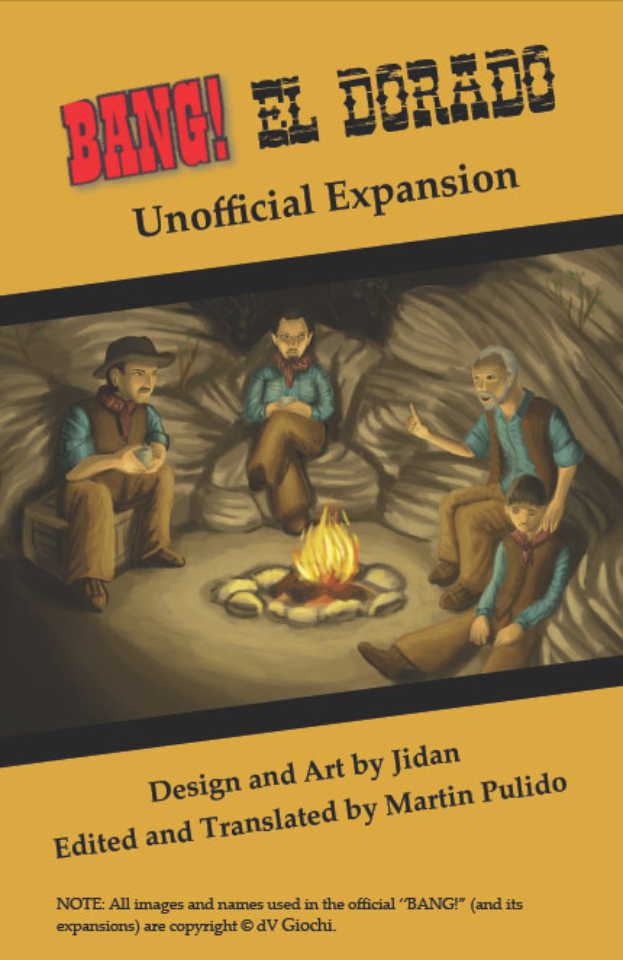 Eine Gruppe verängstigter Menschen, die um ein hell loderndes Lagerfeuer sitzen, mit dem Text "Bang El Dorado Unofficial Expansion" oben drauf, in einer gedämpften, melancholischen Atmosphäre.